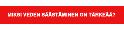 Miksi veden säästäminen on tärkeää?
