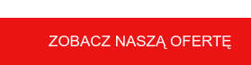 Zobacz naszą ofertę