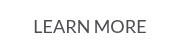 LEARN MORE