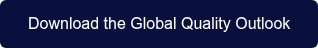 Download the Global Quality Outlook