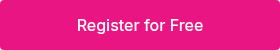 <p>Register for Free</p>