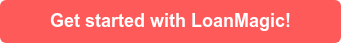 Get started with LoanMagic!