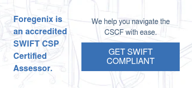 Foregenix is an accredited SWIFT CSP Certified Assessor.