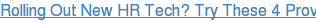 Rolling Out New HR Tech? Try These 4 Proven Approaches