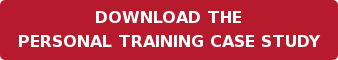 DOWNLOAD THE PERSONAL TRAINING CASE STUDY