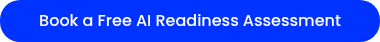 Book a Free AI Readiness Assessment