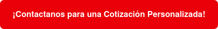 ¡Contactanos para una Cotización Personalizada!