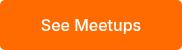 See Meetups
