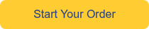 Start Your Order