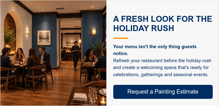 A FRESH LOOK FOR THE HOLIDAY RUSH Your menu isn't the only thing guests notice. Refresh your restaurant before the holiday rush and create a welcoming space that’s ready for celebrations, gatherings and seasonal events.