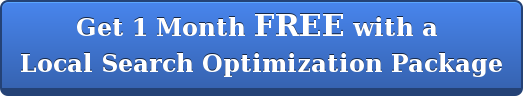 Get 1 Month FREE with a Local Search Optimization Package