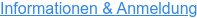 Informationen & Anmeldung