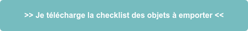 >> Je télécharge la checklist des objets à emporter <<
