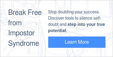 Break Free from Impostor Syndrome