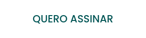 QUERO ASSINAR
