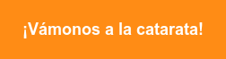 ¡Vámonos a la catarata!