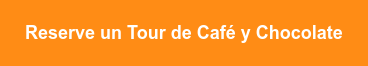 Reserve un Tour de Café y Chocolate