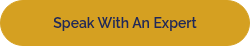 Speak With An Expert