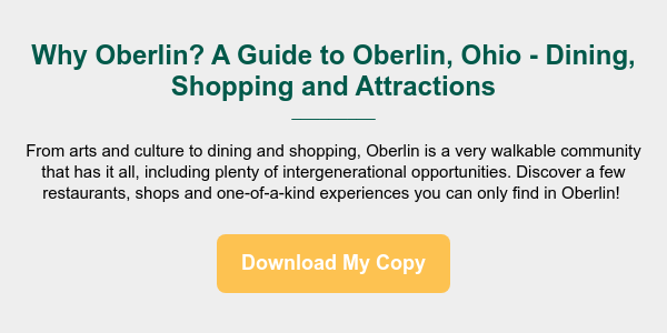 Why Oberlin? A Guide to Oberlin, Ohio - Dining, Shopping and Attractions _________   From arts and culture to dining and shopping, Oberlin is a very walkable community that has it all, including plenty of intergenerational opportunities. Discover a few restaurants, shops and one-of-a-kind experiences you can only find in Oberlin! 