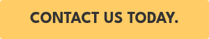 CONTACT US TODAY.