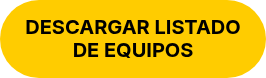 DESCARGAR LISTADO DE EQUIPOS