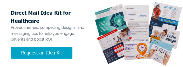 Direct Mail Idea Kit for Healthcare Proven themes, compelling designs, and messaging tips to help you engage patients and boost ROI.  