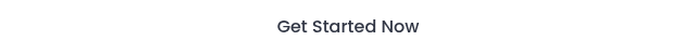 Get Started Now