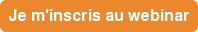 Je m'inscris au webinar