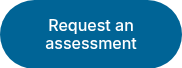 Request an assessment