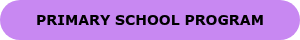PRIMARY SCHOOL PROGRAM