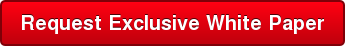Request Exclusive White Paper