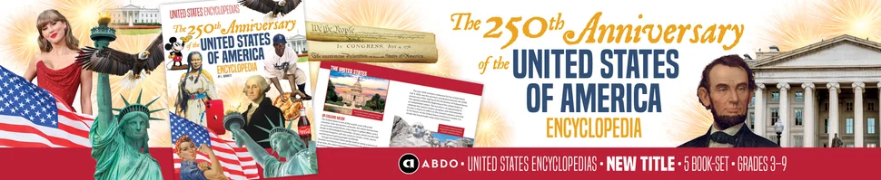 A collage of iconic American people, places and objects with the title "The 250th Anniversary of the United States of America Encyclopedia"