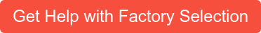 Get Help with Factory Selection