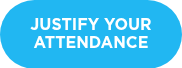 JUSTIFY YOUR ATTENDANCE