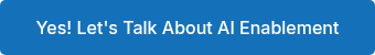 Yes! Let's Talk About AI Enablement