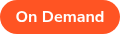 <strong>On Demand</strong>