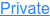 Private