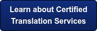Learn about Certified  Translation Services