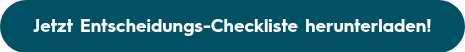 Jetzt Entscheidungs-Checkliste herunterladen!