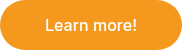 Learn more!