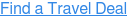 Find a Travel Deal