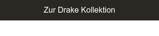 Zur Drake Kollektion