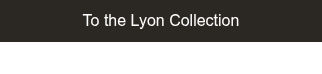 To the Lyon Collection
