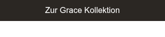 Zur Grace&nbsp;Kollektion