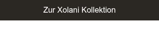Zur Xolani Kollektion