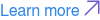 Learn more