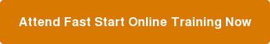 Attend Fast Start Online Training Now