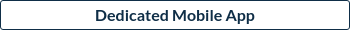 Dedicated Mobile App