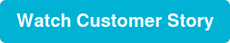 Watch Customer Story