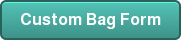 Custom Bag Form